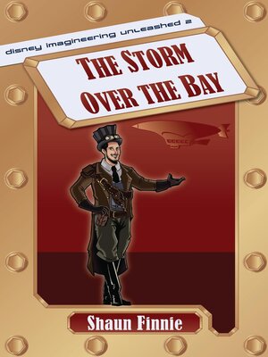 cover image of The Storm over the Bay (Disney Imagineering Unleashed 2)
